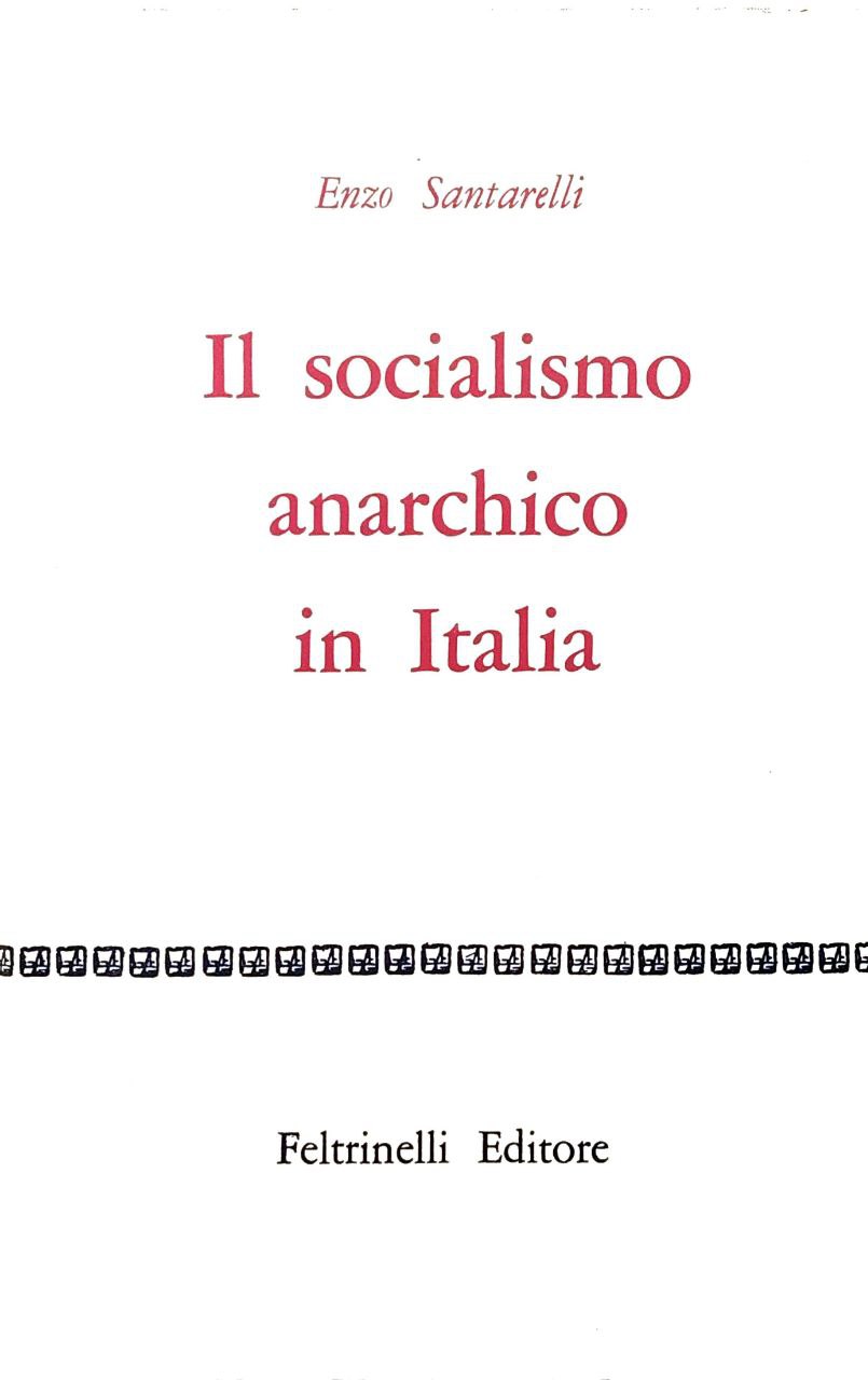 IL SOCIALISMO ANARCHICO IN ITALIA.