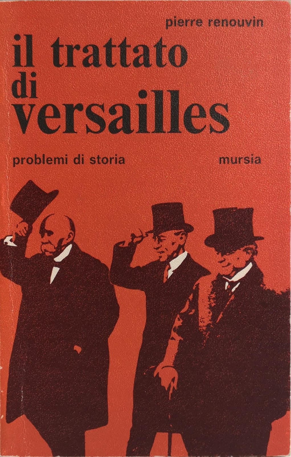 IL TRATTATO DI VERSAILLES.