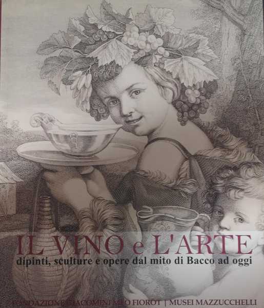 IL VINO E L'ARTE : DIPINTI, SCULTURE E OPERE DAL …