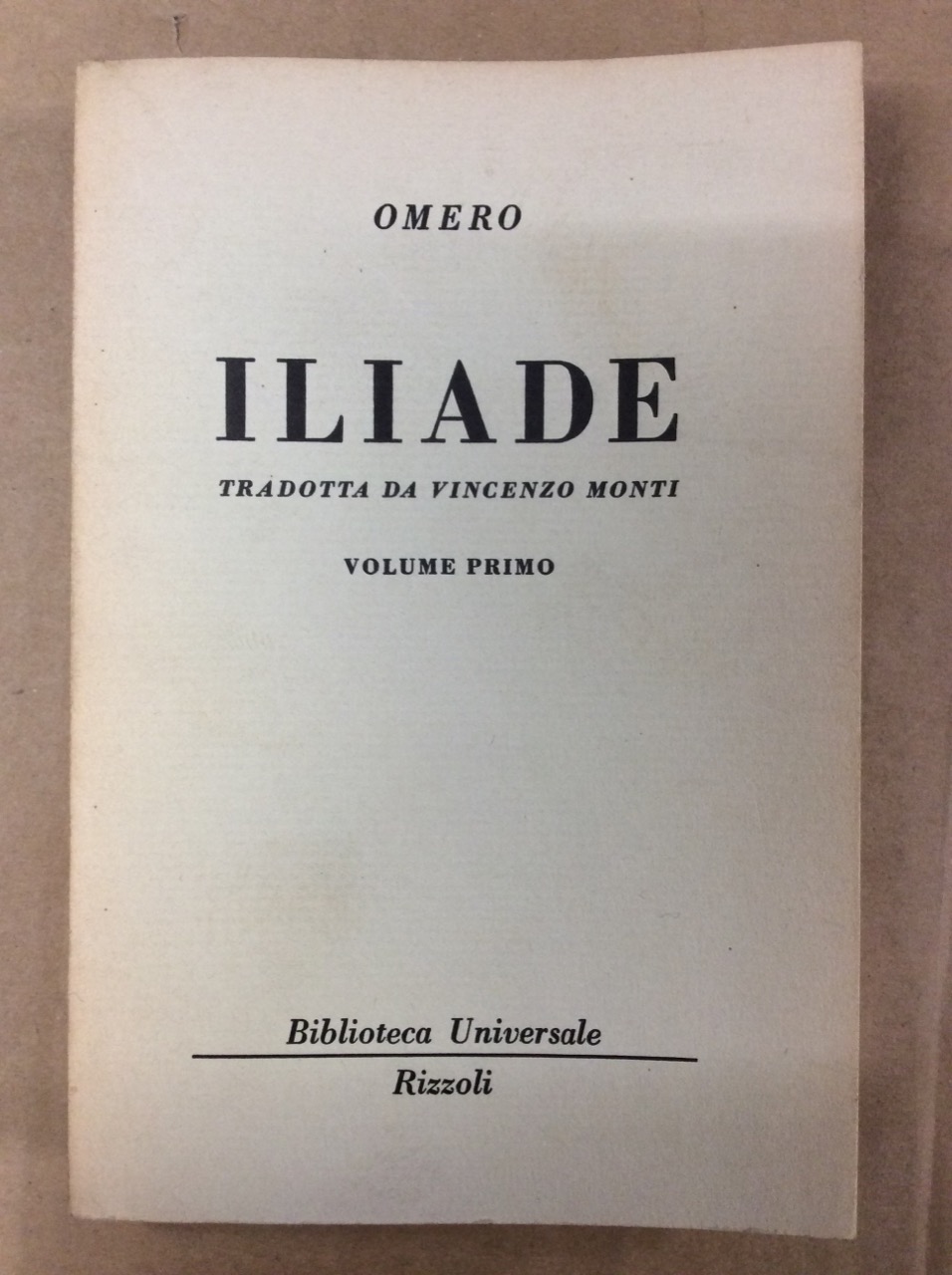 ILIADE. VOLUME PRIMO.