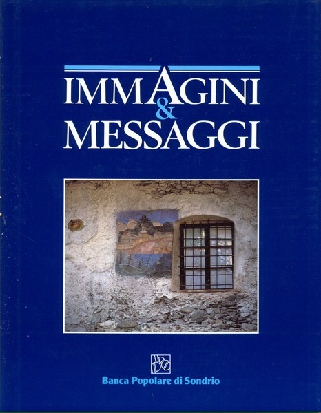 IMMAGINI & MESSAGGI. - Testi di Glauco Licata.