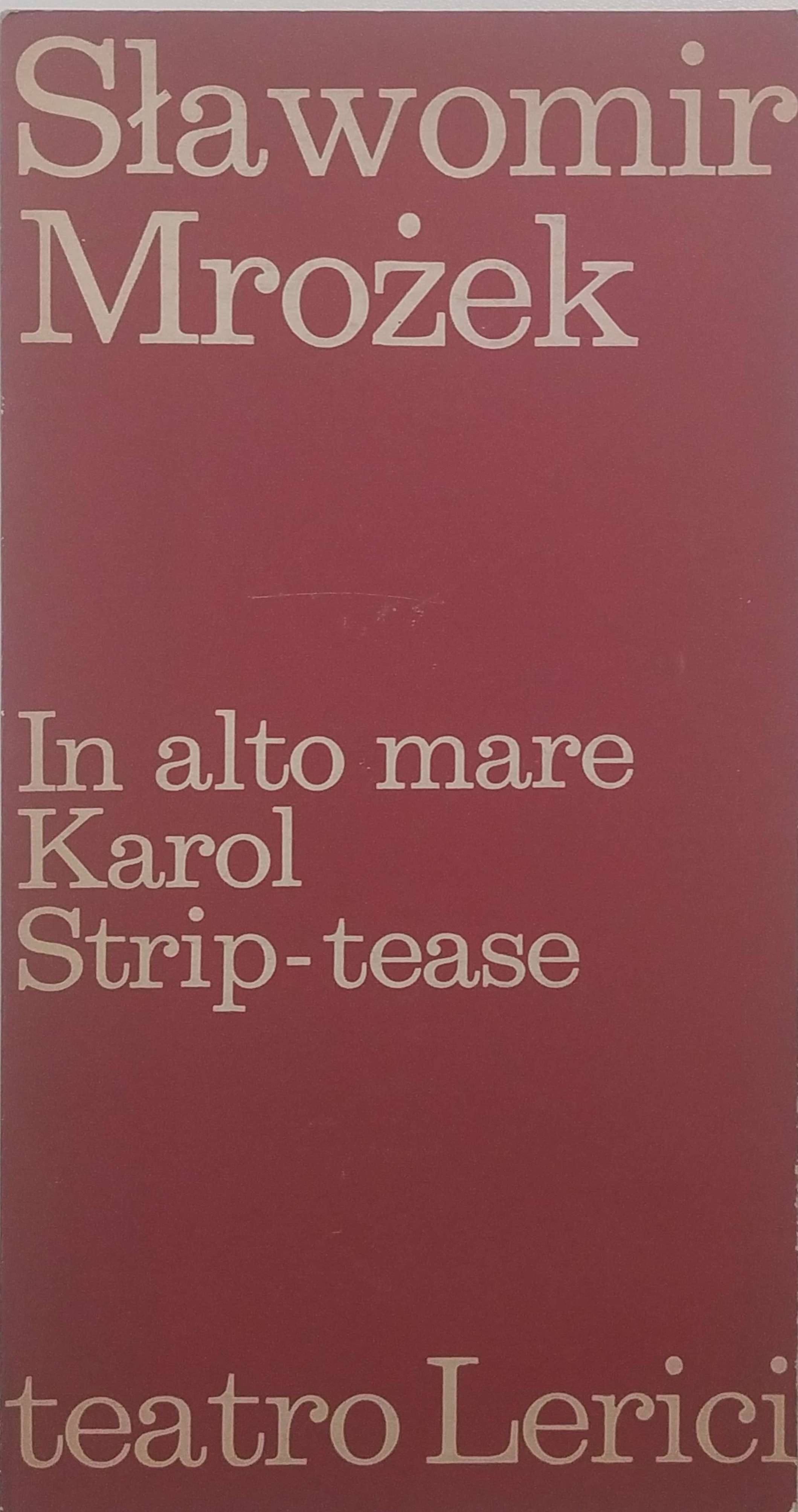 IN ALTO MARE ; STRIP-TEASE ; KAROL.