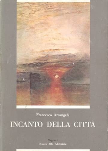 INCANTO DELLA CITTA'.