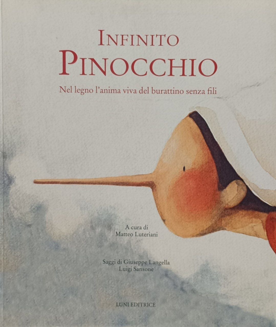 INFINITO PINOCCHIO. NEL LEGNO L'ANIMA VIVA DEL BURATTINAIO SENZA FILI.