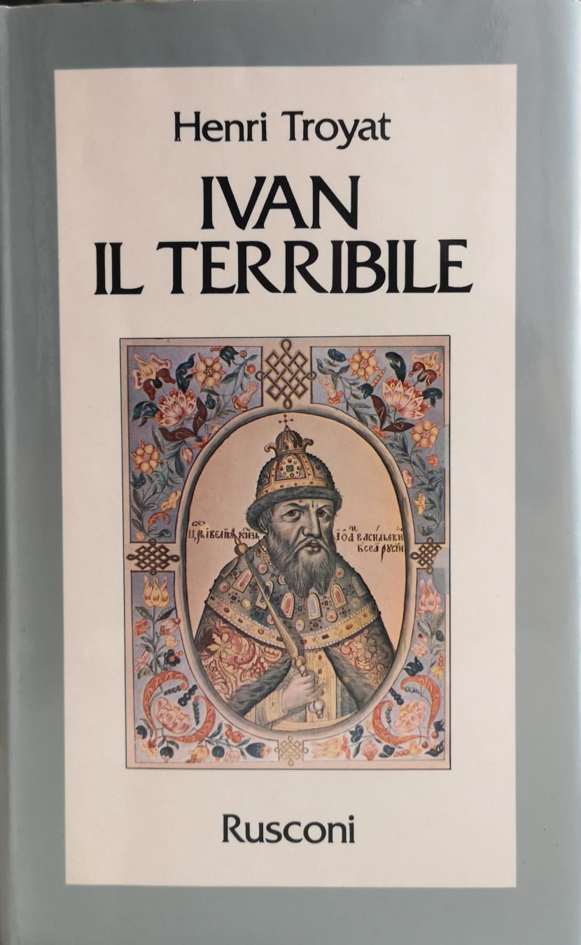 IVAN IL TERRIBILE. - Traduzione dal francese di Anna Silva.