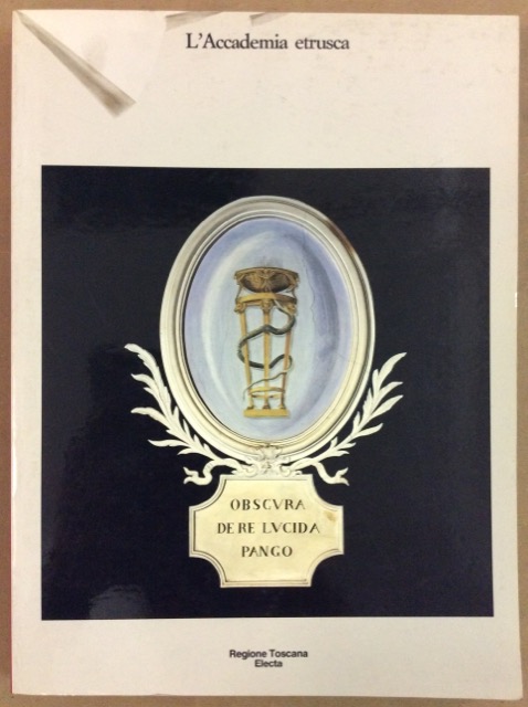 L'ACCADEMIA ETRUSCA. - Cortona - Palazzo Casali: 1985.