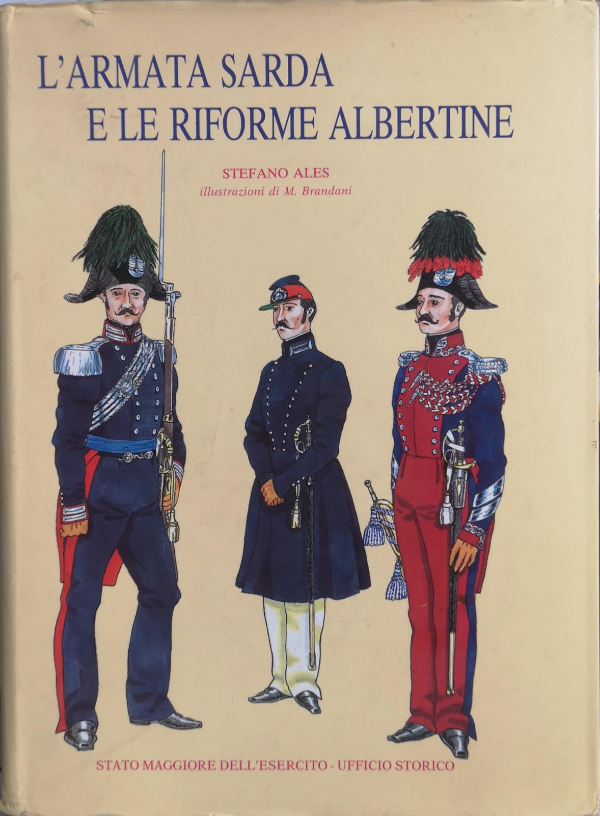 L'ARMATA SARDA E LE RIFORME ALBERTINE (1831-1842). - Illustrazioni di …