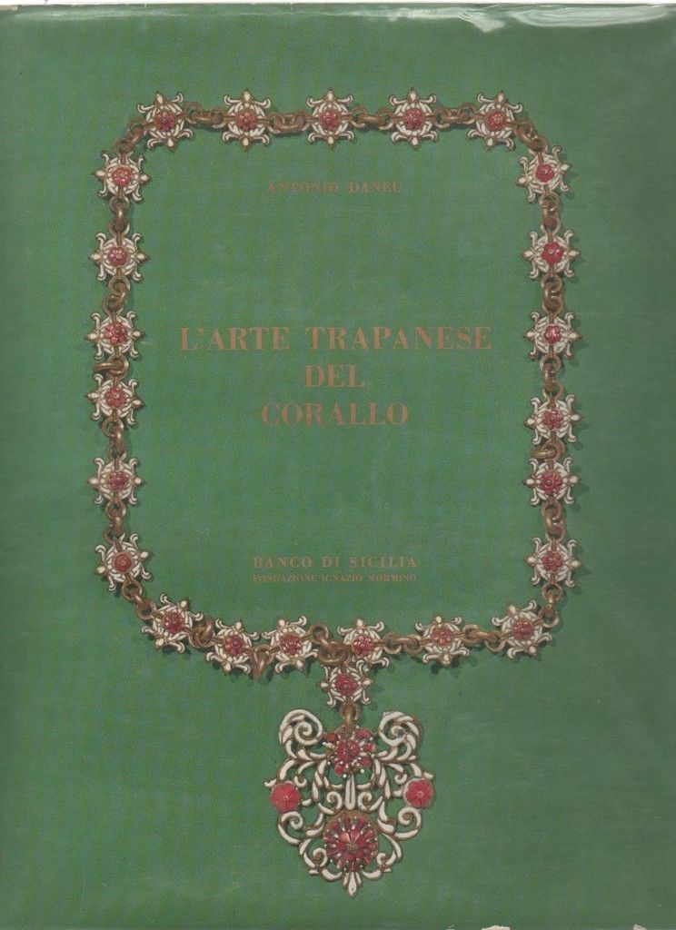 L'ARTE TRAPANESE DEL CORALLO.