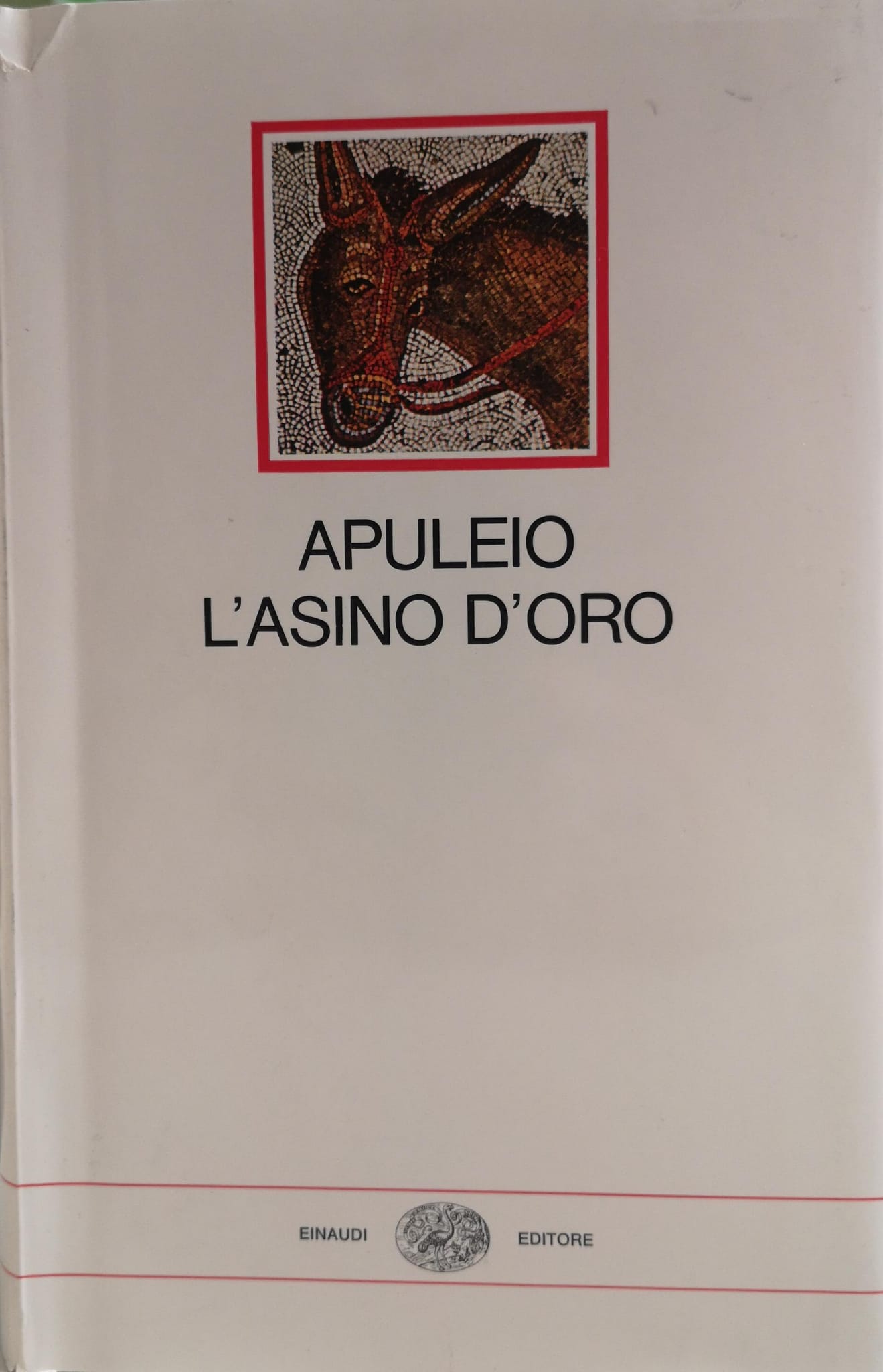 L'ASINO D'ORO. - Traduzione di Massimo Bontempelli. Con uno scritto …