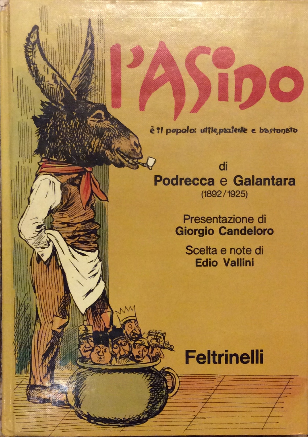 L'ASINO E' il popolo: utile paziente e bastonato Di Podrecca …