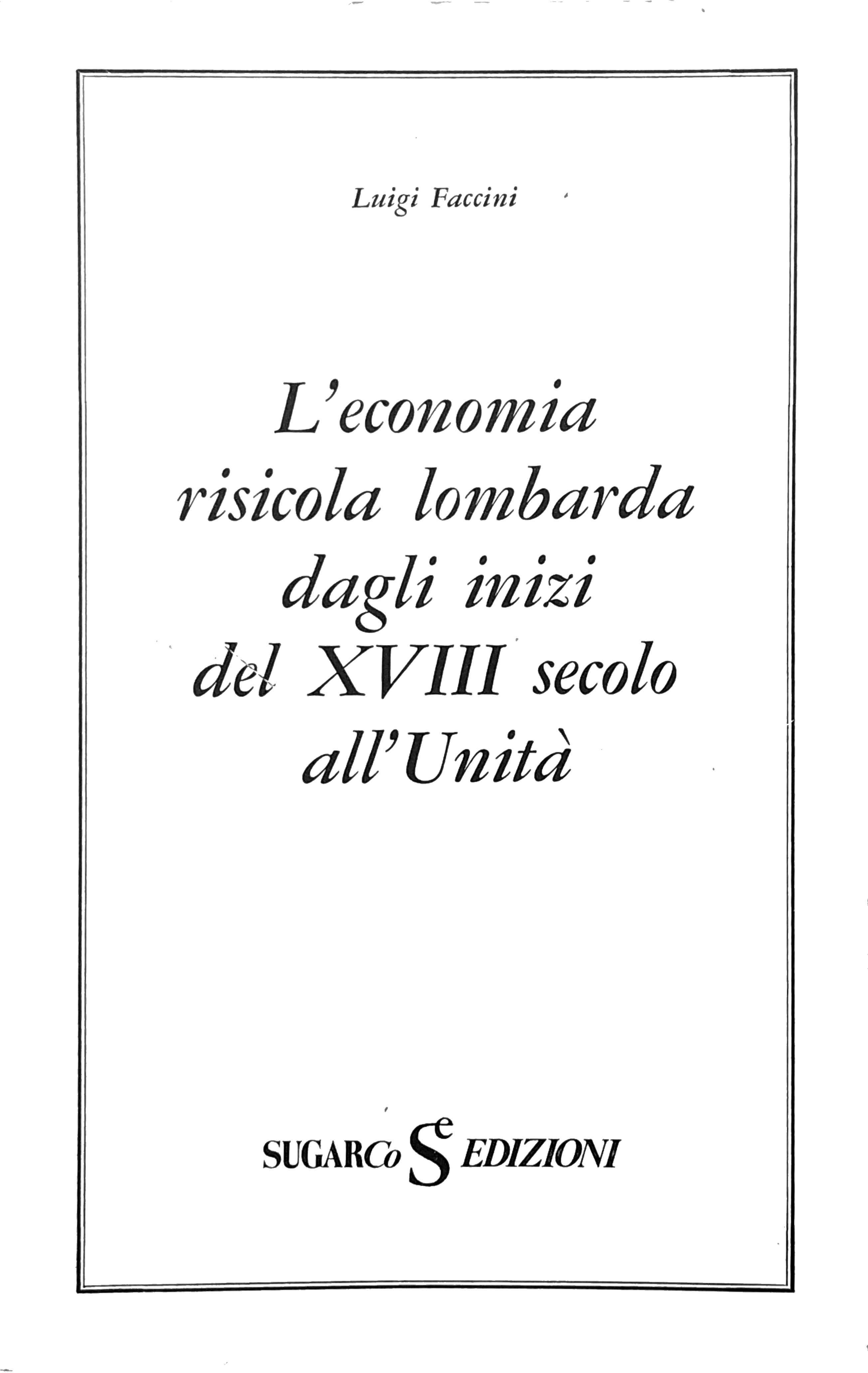 L'ECONOMIA RISICOLA LOMBARDA DAGLI INIZI DEL XVIII SECOLO ALL'UNITÀ.