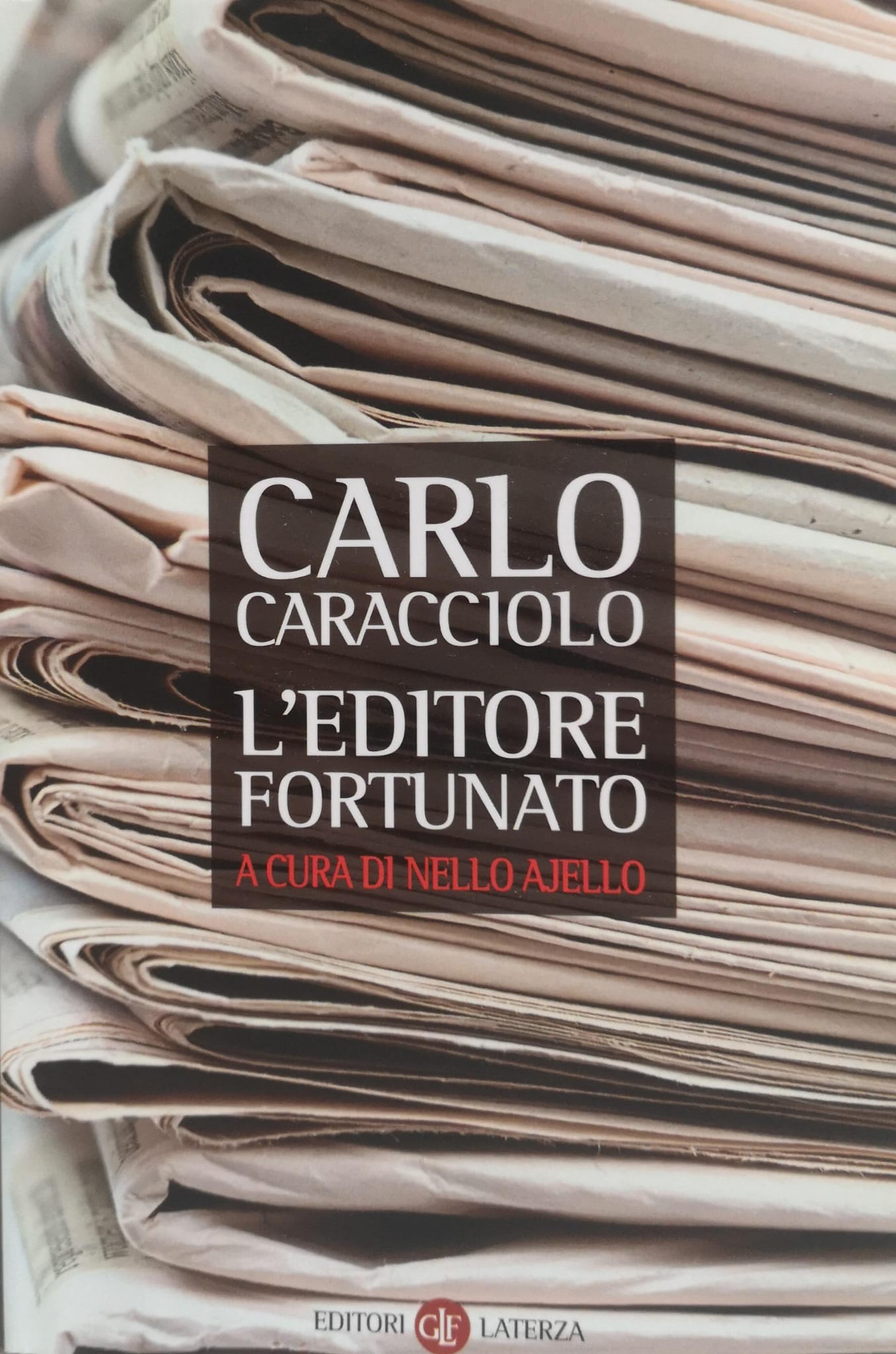 L'EDITORE FORTUNATO. - Ajello Nello (a cura di)