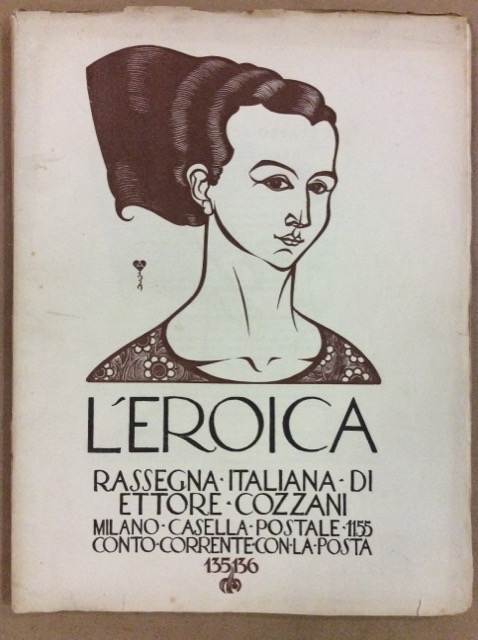 L'EROICA. ANNO XVII QUADERNO 135 - 136. - Rassegna Italiana …