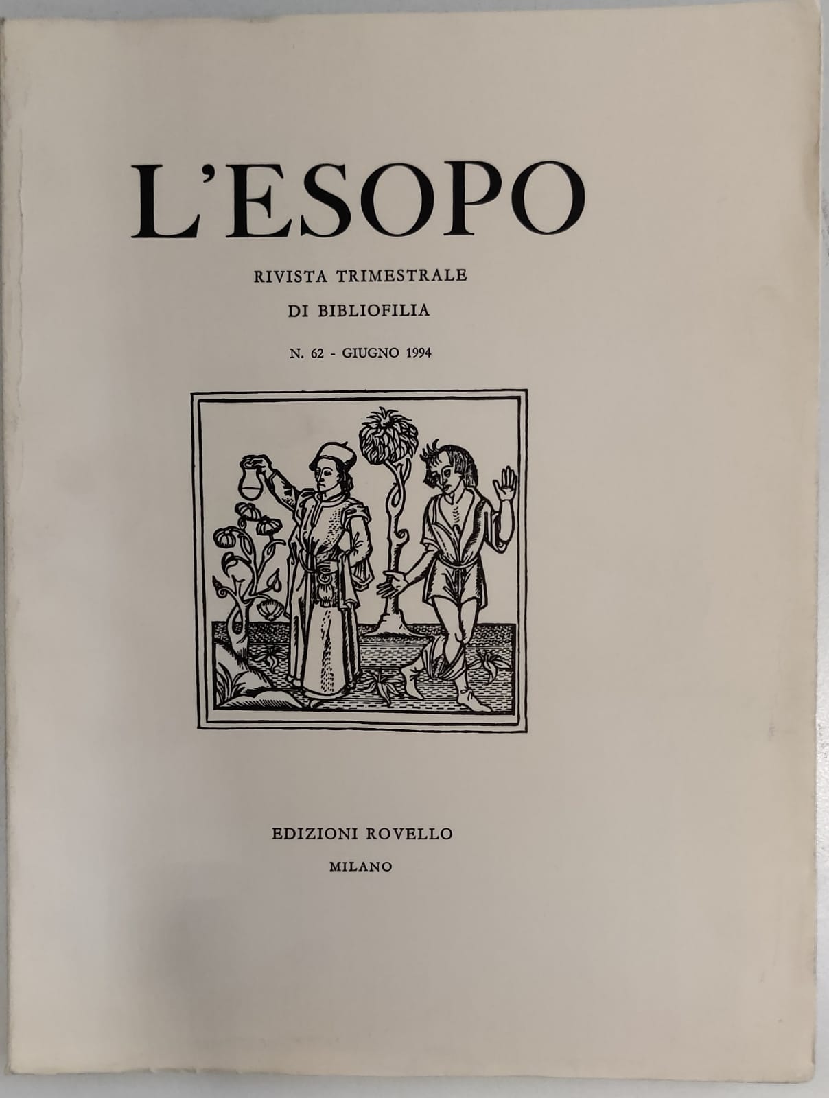 L'ESOPO. Numero 62 Giugno 1994. - Rivista Trimestrale di Bibliofilia.