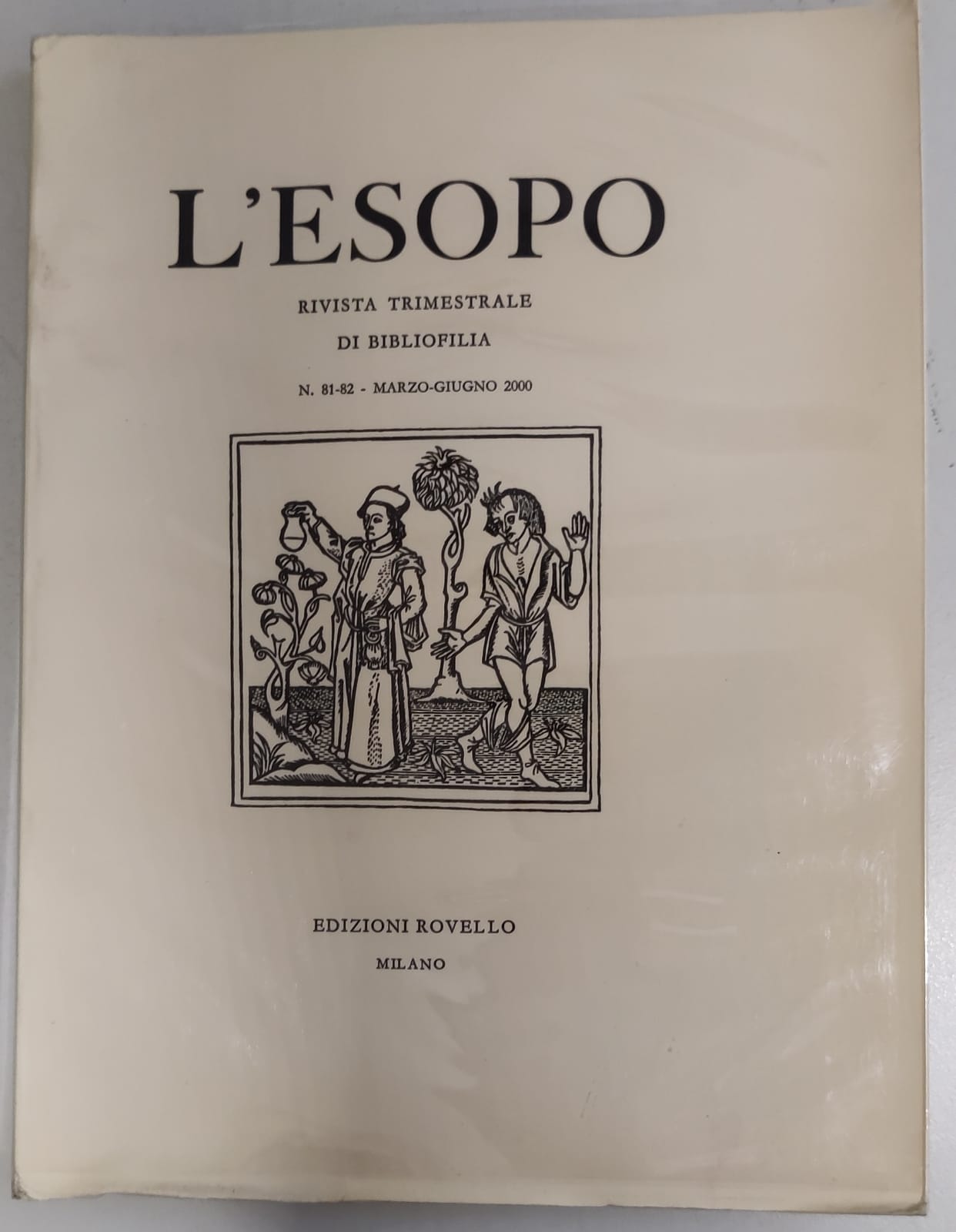 L'ESOPO. Numero 81-82 marzo-giugno 2000. - Rivista Trimestrale di Bibliofilia.