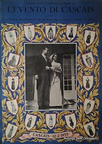 L'EVENTO DI CASCAIS. 12 FEBBRAIO 1955. - Pubblicazione illustrata ricordo. …