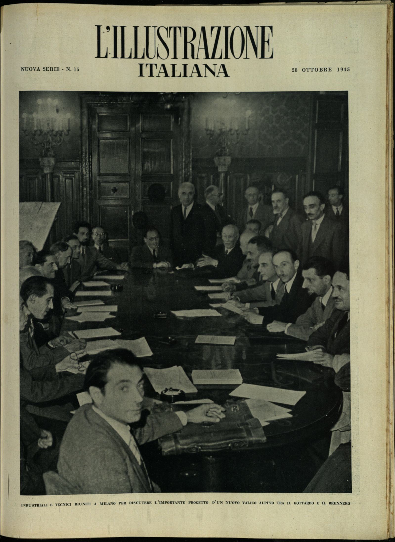 L'ILLUSTRAZIONE ITALIANA. Nuova Serie. 28 Ottobre 1945. Anno 72 - …