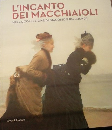 L'INCANTO DEI MACCHIAIOLI. LA COLLEZIONE GIACOMO E IDA JUCKER. CATALOGO …