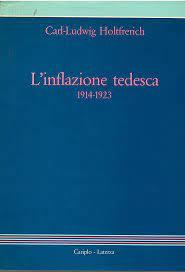 L'INFLAZIONE TEDESCA 1914-1923. - Presentazione di Peter Hertner.