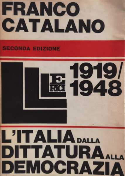 L'ITALIA DALLA DITTATURA ALLA DEMOCRAZIA, 1919-1948.