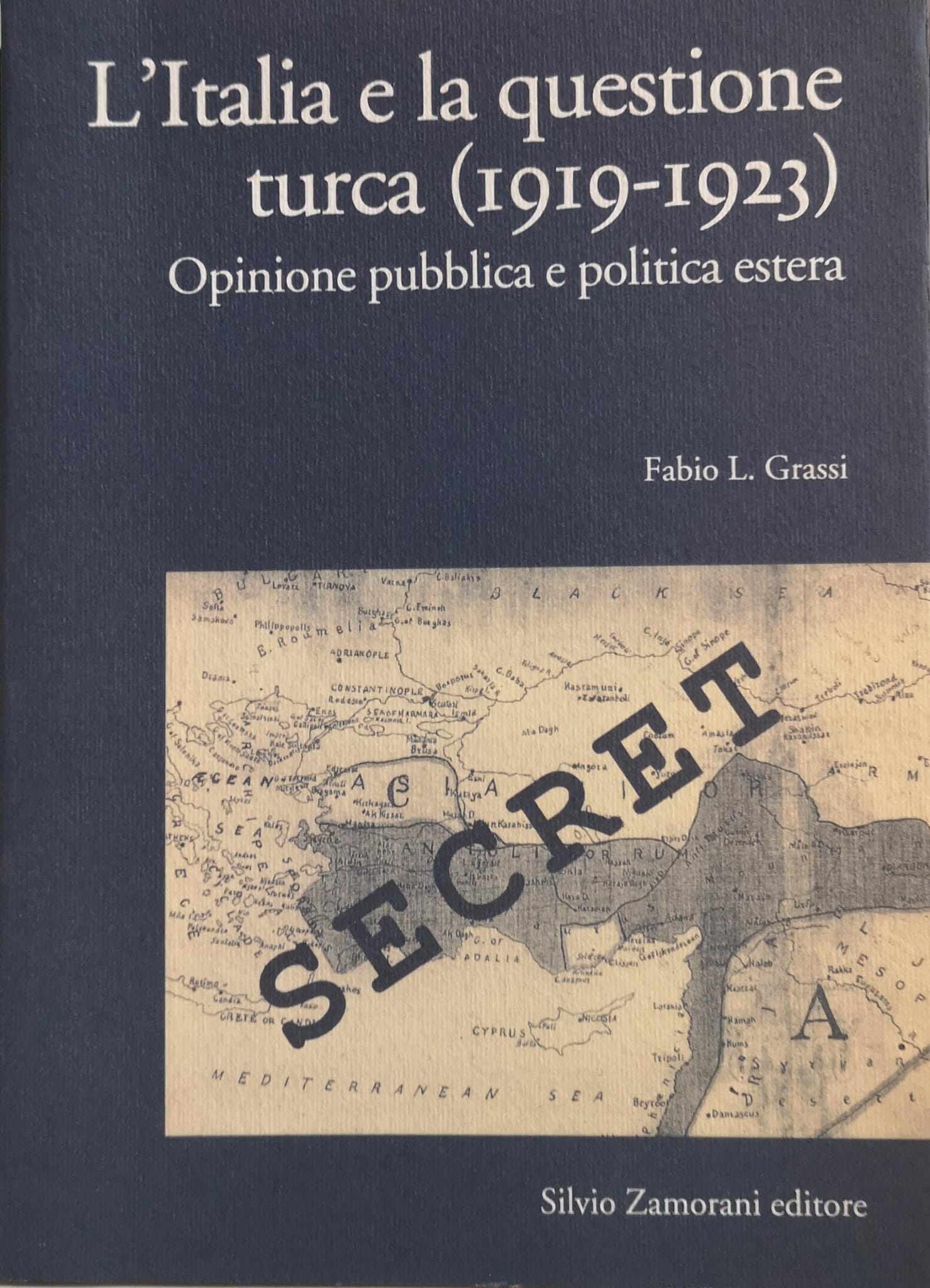 L'ITALIA E LA QUESTIONE TURCA (1919-1923). OPINIONE PUBBLICA E POLITICA …