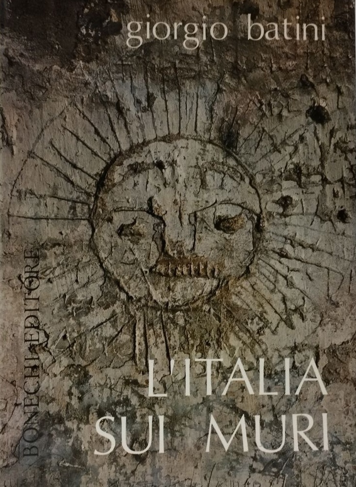 L'ITALIA SUI MURI. - Prefazione di P. Bargellini.