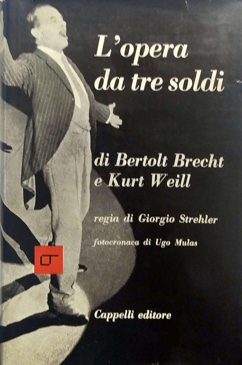 L'OPERA DA TRE SOLDI : UNO SPETTACOLO DEL PICCOLO TEATRO …