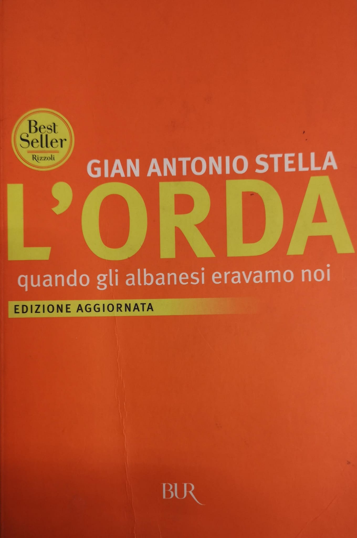 L'ORDA. QUANDO GLI ALBANESI ERAVAMO NOI.