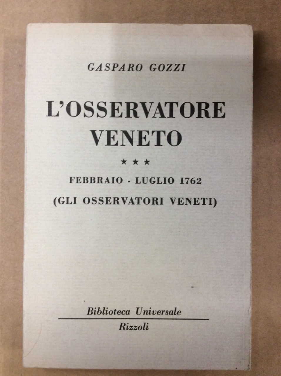 L'OSSERVATORE VENETO III: FEBBRAIO-LUGLIO 1762.