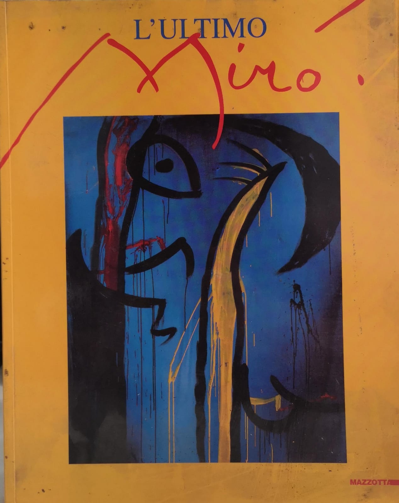 L'ULTIMO MIRÓ. CATALOGO DELLA MOSTRA (MILANO, 1999).