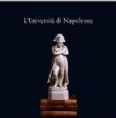 L'UNIVERSITA' DI NAPOLEONE. - La riforma del sapere a Pisa.