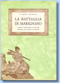LA BATTAGLIA DI MARIGNANO : UOMINI E TEMPI DELLE CALATE …