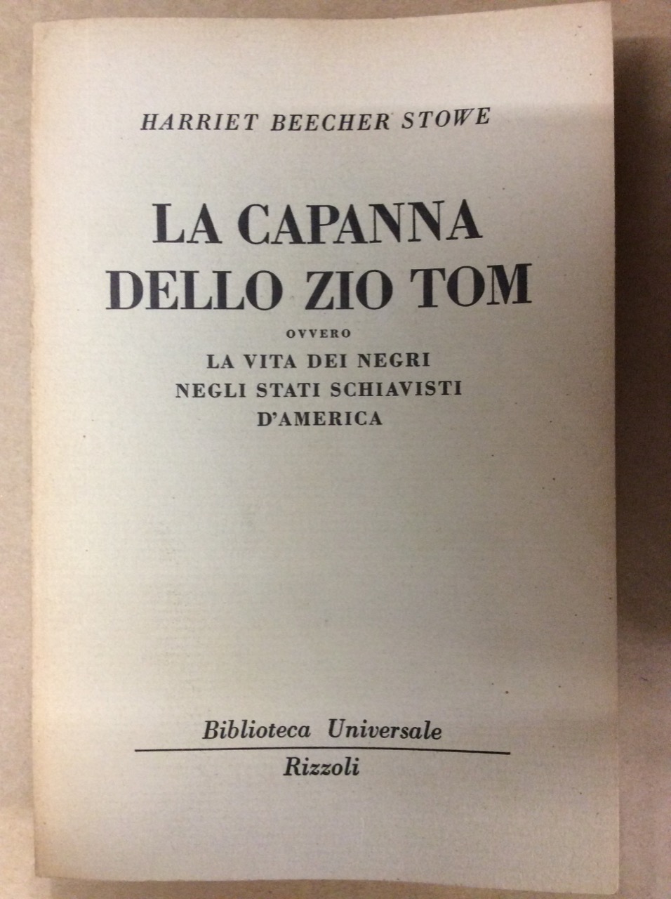 LA CAPANNA DELLO ZIO TOM, OVVERO LA VITA DEI NEGRI …