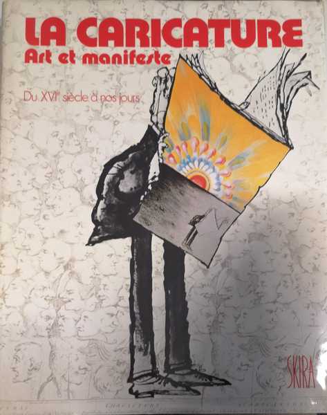 LA CARICATURE, ART ET MANIFESTE : DU XVI (16) SIECLE …