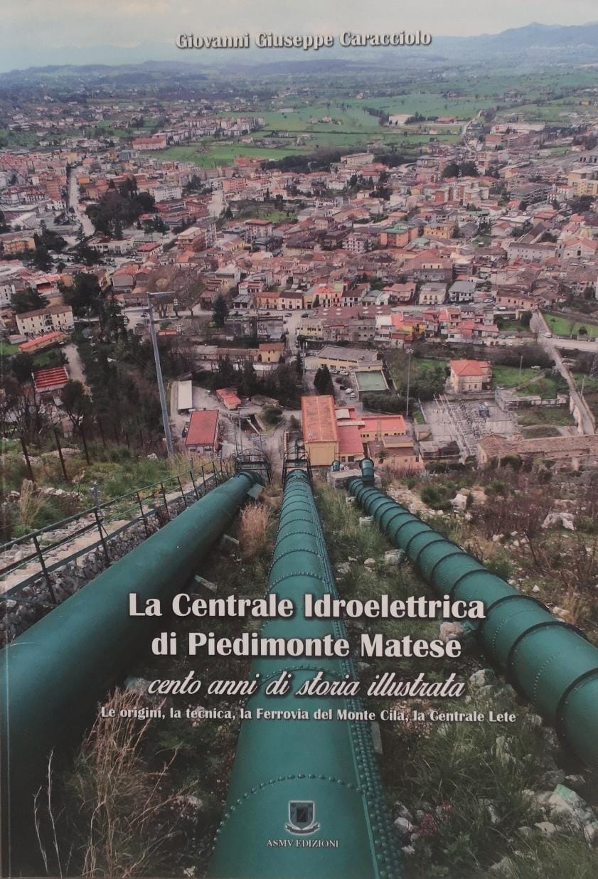 LA CENTRALE IDROELETTRICA DI PIEDIMONTE MATESE. CENTO ANNI DI STORIA …
