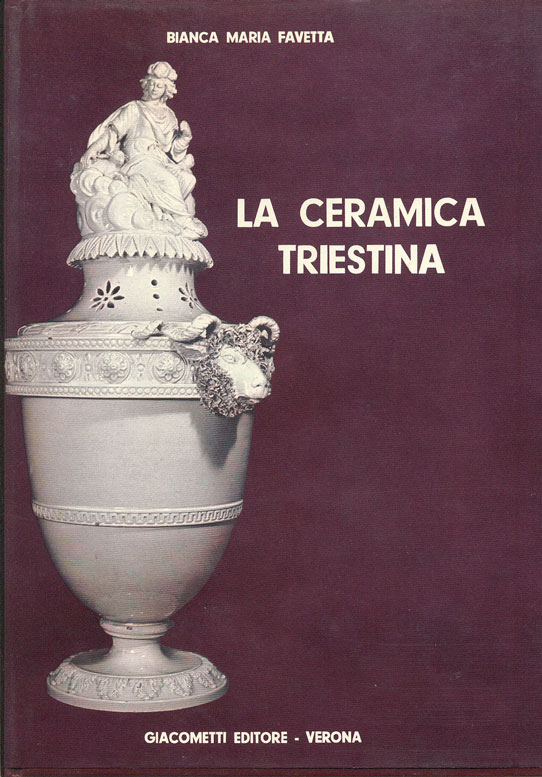 LA CERAMICA TRIESTINA.