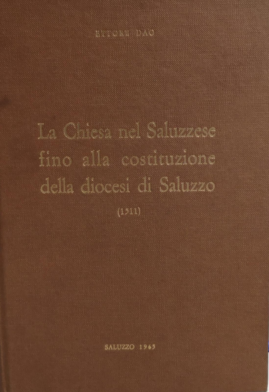 LA CHIESA NEL SALUZZESE FINO ALLA COSTITUZIONE DELLA DIOCESI DI …