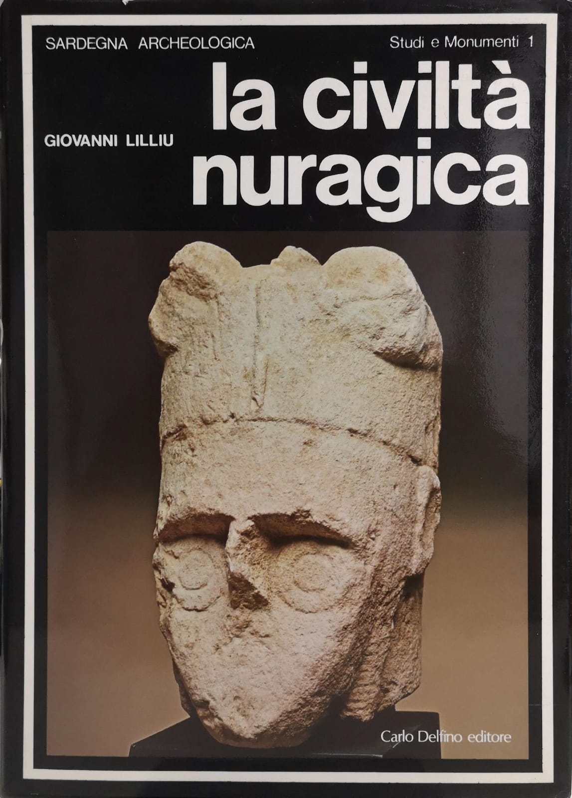 LA CIVILTA NURAGICA. - Introduzione Alberto Moravetti