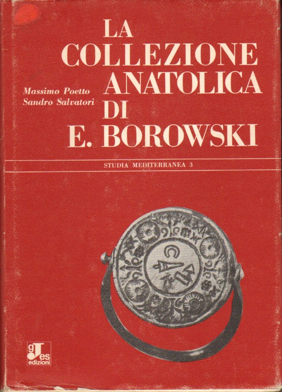 LA COLLEZIONE ANATOLICA DI E. BOROWSKI.