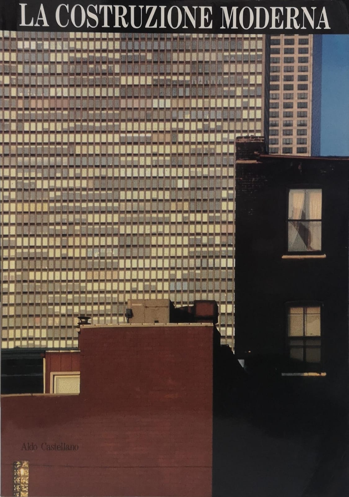 LA COSTRUZIONE MODERNA.