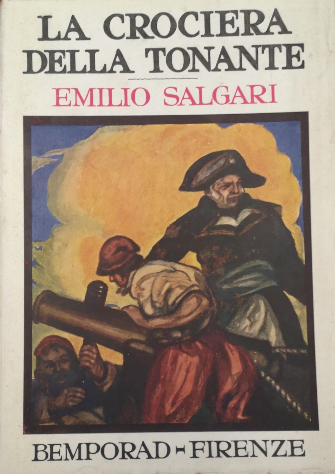 LA CROCIERA DELLA TONANTE. AVVENTURE. - Illustrazioni di G. D'Amato; …