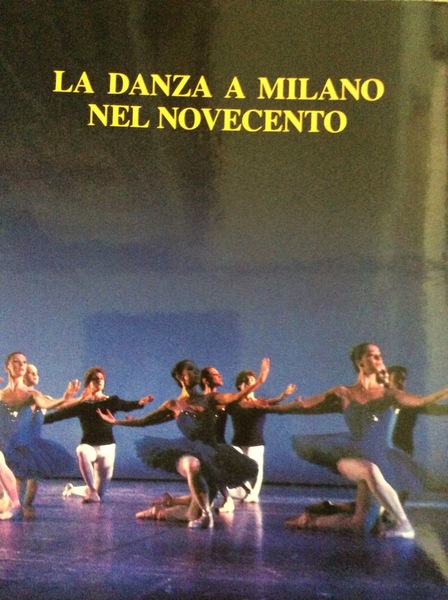 LA DANZA A MILANO NEL NOVECENTO.