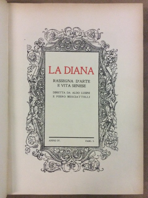 LA DIANA. - Rassegna d'arte e vita senese. Diretta da …