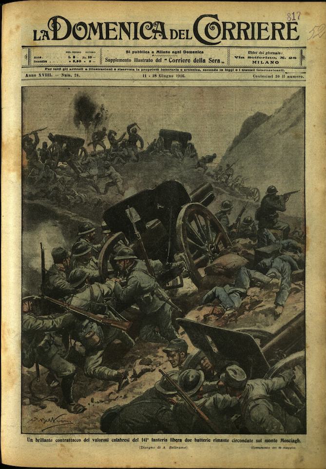 LA DOMENICA DEL CORRIERE. 11 - 18 Giugno 1916. Anno …