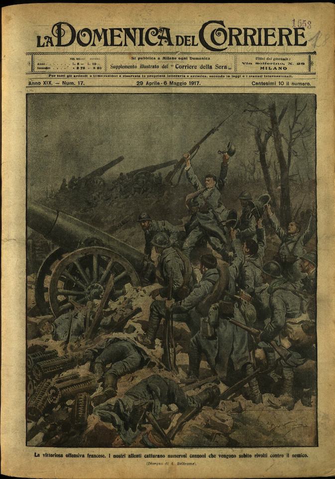 LA DOMENICA DEL CORRIERE. 29 aprile - 6 maggio 1917. …