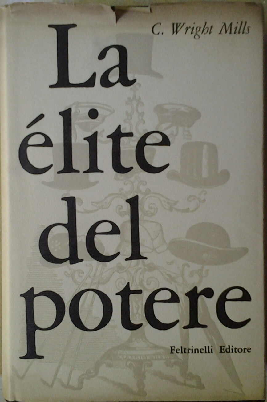 LA ELITE DEL POTERE. - Traduzione di Paolo Facchi.