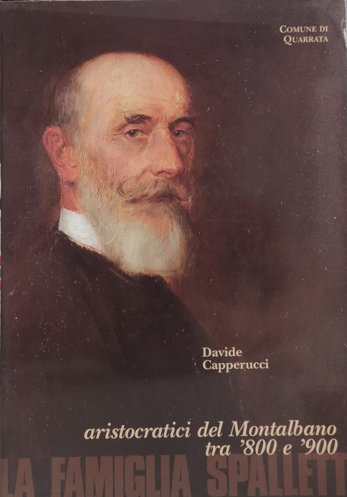 LA FAMIGLIA SPALLETTI. ARISTOCRATICI DEL MONTALBANO TRA '800 E '900. …