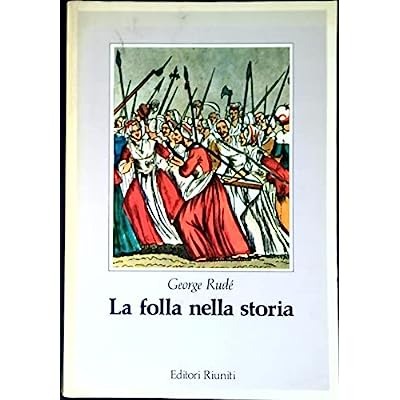 LA FOLLA NELLA STORIA, 1730-1848.