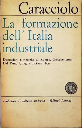 LA FORMAZIONE DELL'ITALIA INDUSTRIALE.