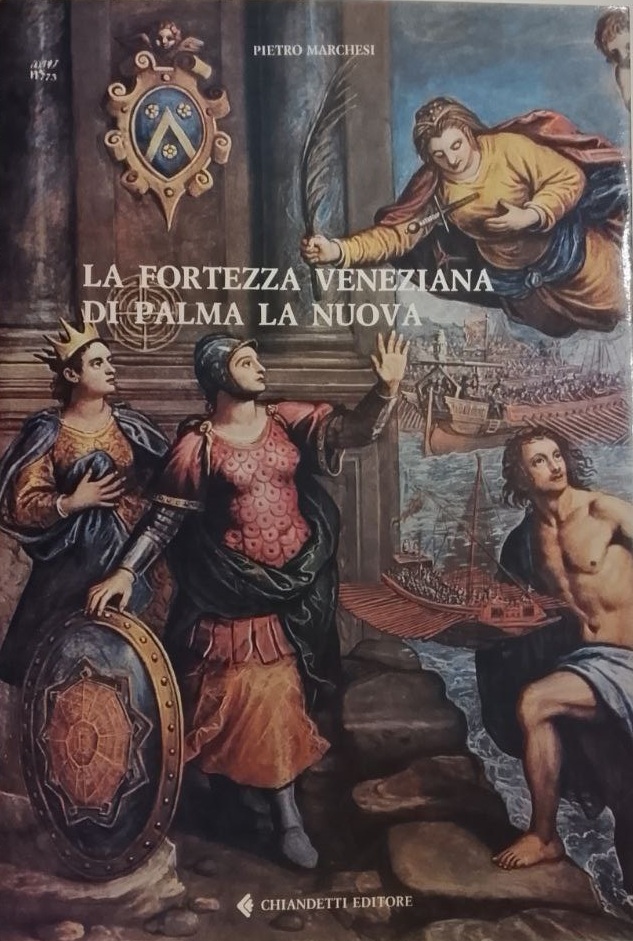 LA FORTEZZA VENEZIANA DI PALMA LA NUOVA. - Castella 23.